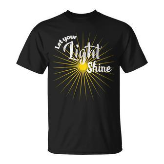 Let Your Light Shine T-Shirt - Monsterry UK
