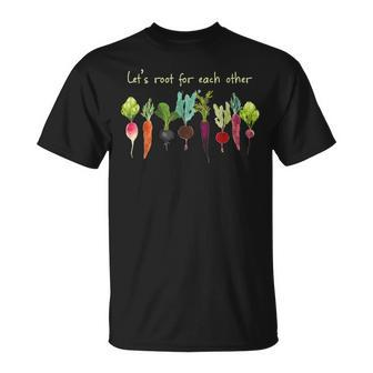 Let's Roots For Each Other Vegetable T-Shirt | Mazezy