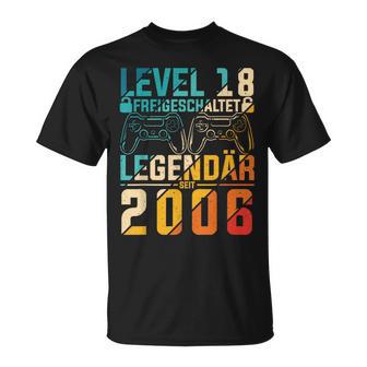 Level 18 Freigeschaltet Legedär Seit 2006 Gaming Motif T-Shirt - Geschenkecke