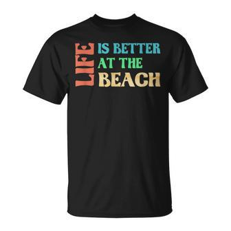 Life Is Better At The Beach Vacation T-Shirt - Monsterry