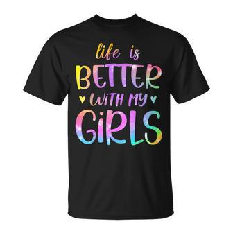 Life Is Better With My Girls Mother's Day Father's Day Dad T-Shirt - Thegiftio UK