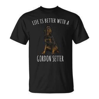 Life Is Better With A Gordon Setter Dog Lover T-Shirt - Monsterry