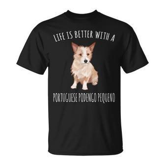 Life Is Better With A Portuguese Podengo Pequeno Dog Lover T-Shirt - Monsterry