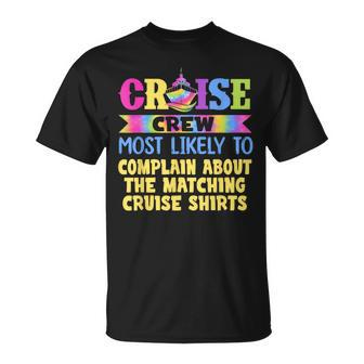 Most Likely To Complain About The Matching Cruise T-Shirt - Monsterry UK
