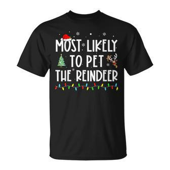 Most Likely To Pet The Reindeer Family Pajama T-Shirt - Seseable