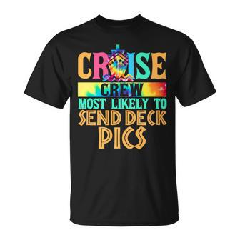 Most Likely To Send Deck Pics Matching Family Cruise T-Shirt | Seseable CA