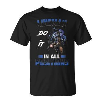 Lineman Do It In All Positions T-Shirt | Mazezy