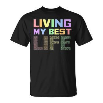 Living My Best Life Positive Cute T Multicolor Font T-Shirt - Monsterry UK