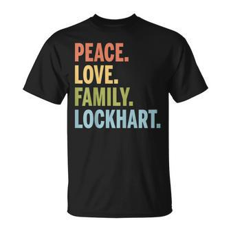 Lockhart Last Name Peace Love Family Matching T-Shirt - Seseable