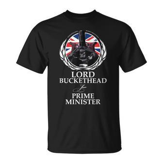 Lord Buckethead For Prime Minister T T-Shirt - Thegiftio UK