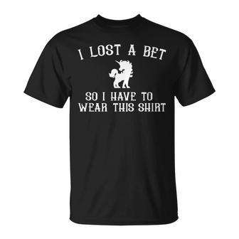 I Lost A Bet Unicorn Gag Joke Sports Bet T-Shirt - Monsterry CA
