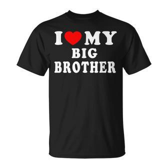 I Love My Big Brother I Heart My Big Brother T-Shirt - Thegiftio UK