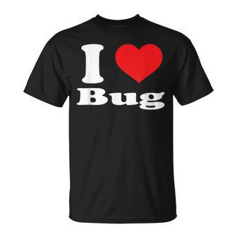 I Love Bug Animals Lovers T-Shirt - Monsterry UK