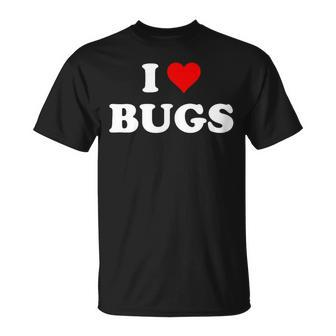 I Love Bugs T-Shirt - Monsterry
