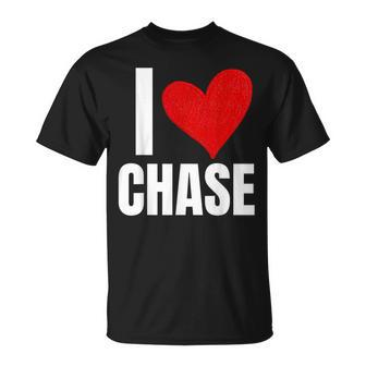 I Love Chase Personalized Personal Name Heart Friend Family T-Shirt - Seseable