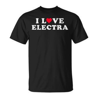 I Love Electra Matching Girlfriend & Boyfriend Electra Name T-Shirt - Monsterry UK