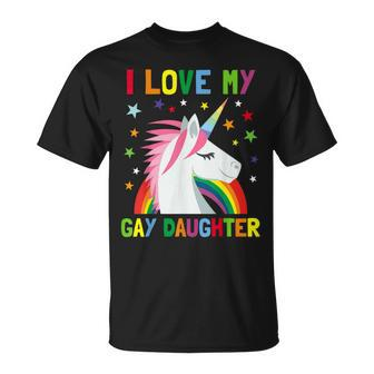 I Love My Gay Daughter Unicorn Parent Of Gay Child T-Shirt - Monsterry UK