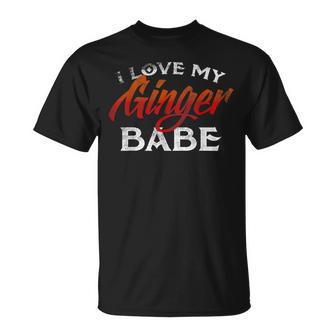 I Love My Ginger Babe Red Head Hair Cute Wife T-Shirt - Monsterry