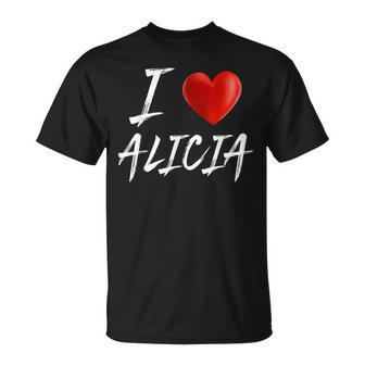 I Love Heart Alicia Family Name T T-Shirt - Seseable