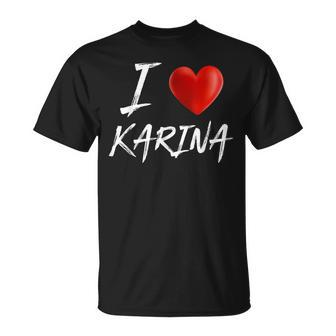 I Love Heart Karina Family Name T T-Shirt - Seseable