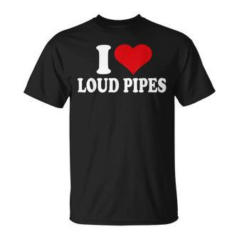 I Love Loud Pipes I Heart Loud Pipes Motorcycle Biker T-Shirt - Monsterry CA
