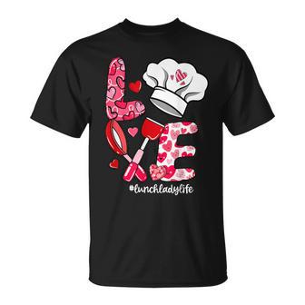 Love Lunch Lady Life Valentine's Day T-Shirt - Monsterry UK