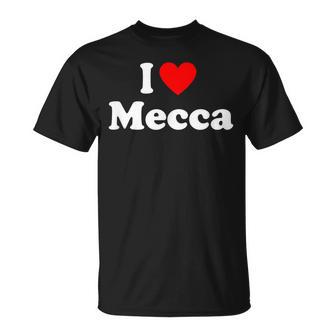 I Love Mecca City Makkah Saudi Arabia Classic T-Shirt - Monsterry AU