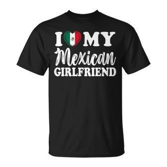 I Love My Mexican Girlfriend Fun Matching Couple Girlfriend T-Shirt - Monsterry