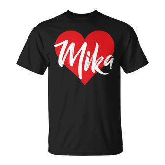 I Love Mika First Name I Heart Named T-Shirt - Seseable