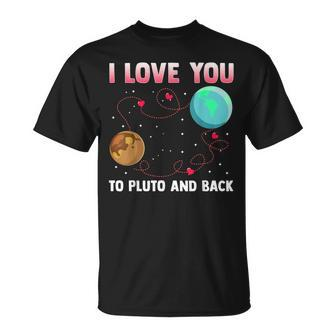 I Love You To Pluto And Back Pluto Never Forget T-Shirt - Monsterry UK
