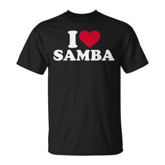 I Love Samba T-Shirt - Seseable