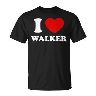 I Love Walker I Heart Walker First Name Walker T-Shirt - Seseable