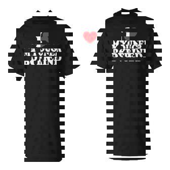 I Love My Younger Boyfriend I Heart My Younger Boyfriend Bf T-Shirt - Thegiftio