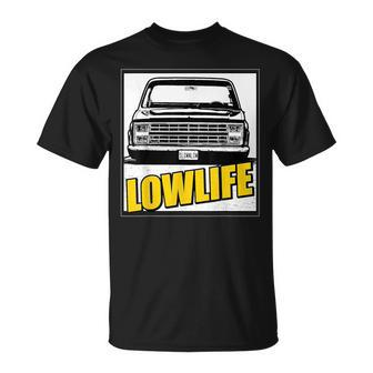 Lowered Truck Lowlife Classic T-Shirt - Monsterry