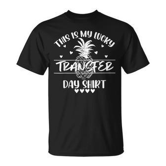 This Is My Lucky Transfer Day Ivf Mom Dad T-Shirt - Monsterry UK