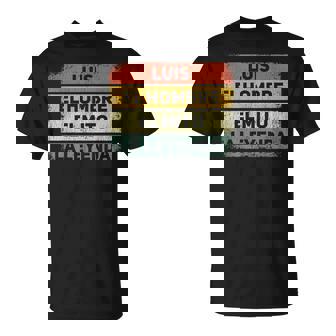 Luis El Hombre El Mito La Leyenda Regalo Para Luis Camiseta unisex - Regaloses