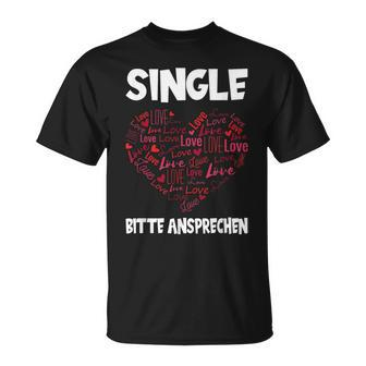 Lustiges Single Statement T-Shirt, Herz Liebe Print Bitte Ansprechen - Seseable