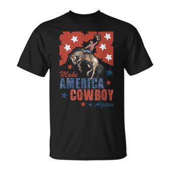 Makes America A Cowboy Again Western Life Retro 4Th Of July T-Shirt - Monsterry UK