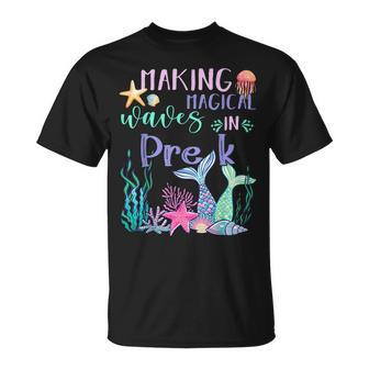 Making Magical Waves In Pre-K Mermaid Back To School T-Shirt - Thegiftio UK
