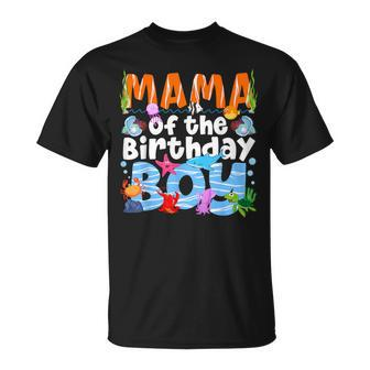 Mama Under Sea Birthday Party Boys Ocean Sea Animals Themed T-Shirt - Monsterry