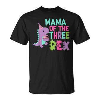 Mama Of The Three Rex Birthday Dinosaur Family Matching T-Shirt - Seseable