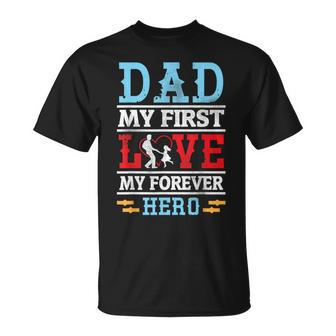 Man & Girl Dance In Heart Dad My First Love My Forever Hero T-Shirt - Monsterry