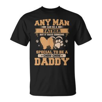 Any Man Can Be A Father Chow Chow Dad T-Shirt - Monsterry