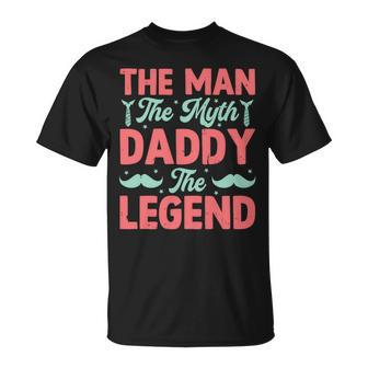 The Man The Myth Dady The Legend Father's Day 2024 T-Shirt - Monsterry DE