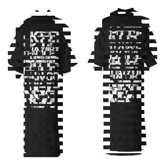 Más Caliente Que Tu Ex Mejor Que Tu Próximo Novio Divertido Camiseta unisex - Regaloses