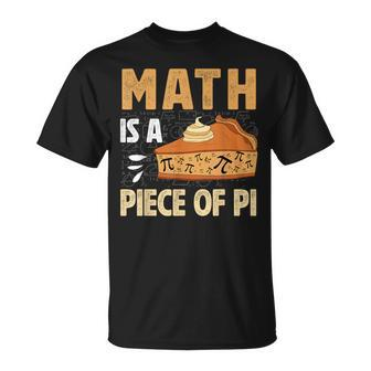 Math Is A Piece Of Pie Pi Day Pi 314 Symbol Math T-Shirt | Seseable CA