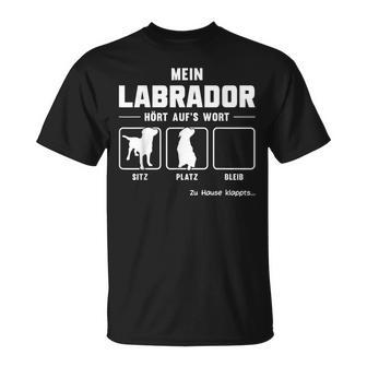 Mein Labrador Hört Auf S Wort German Language Black T-Shirt - Seseable