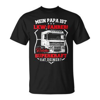 Mein Papa Ist Lkwfahrer Welebe Superkraft Hat Deiner T-Shirt - Geschenkecke