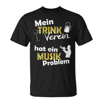 Mein Trinkerein Hat Ein Musik Problem T-Shirt - Seseable