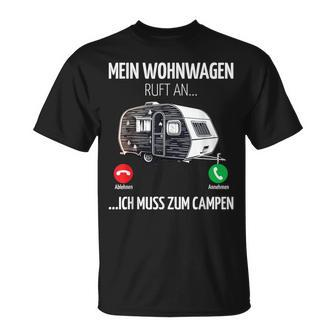 Mein Wohnwagen Ruft An Muss Zum Camping Camper T-Shirt - Seseable
